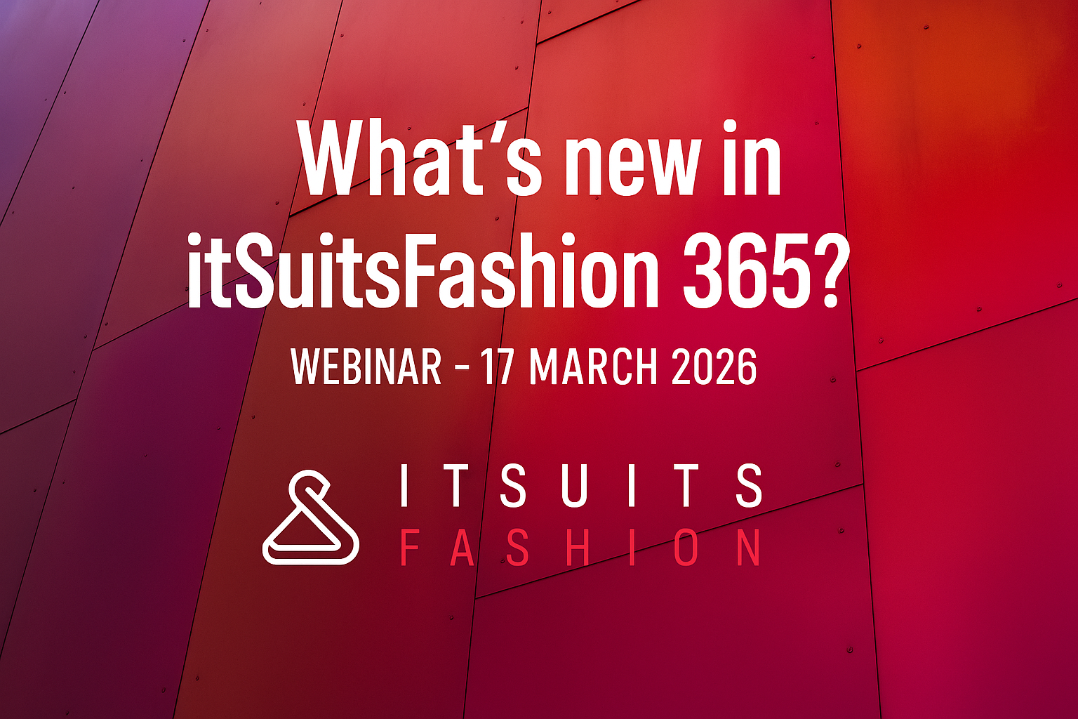 Webinar: What’s new in itSuitsFashion 365?